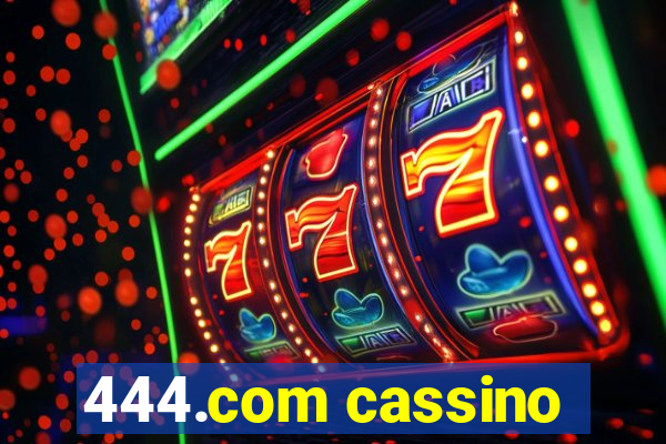 444.com cassino